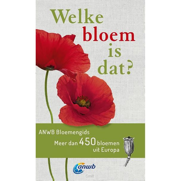 Welke Bloem is dat? ANWB bloemengids