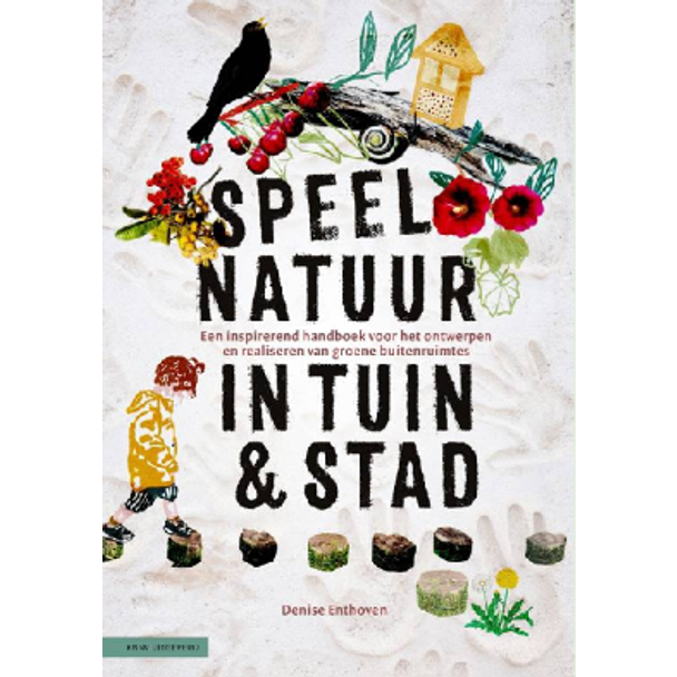 Speelnatuur in tuin & stad