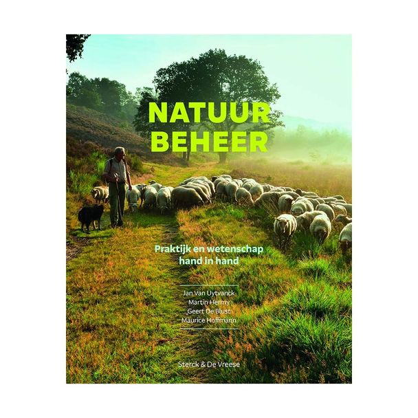 Natuurbeheer (Praktijk en wetenschap hand in hand)